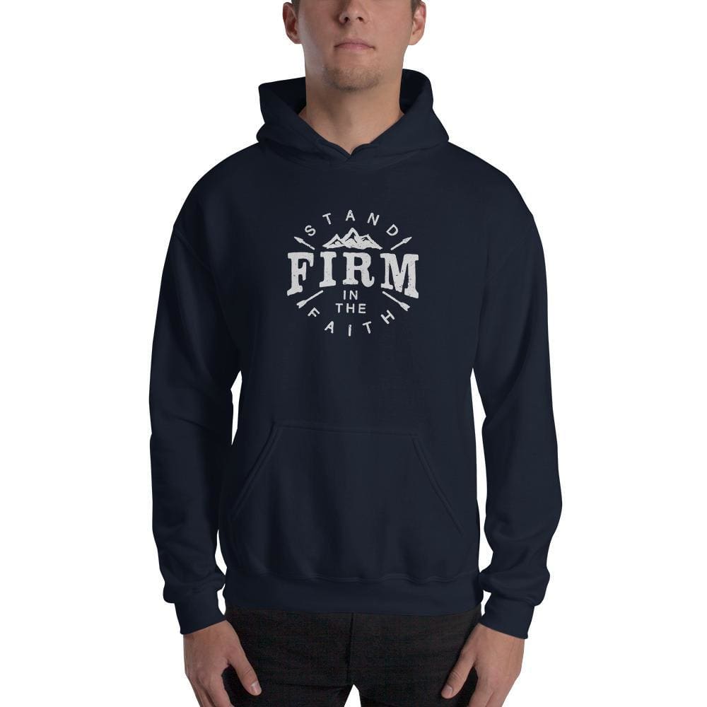 Stand Firm in the Faith Hoodie Sweatshirt